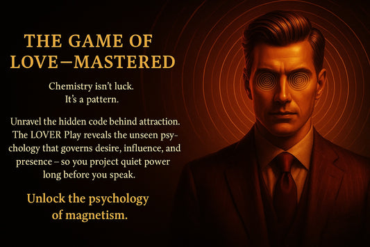 The Lover Play (for HIM)